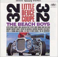 The Beach Boys : Little Deuce Coupe